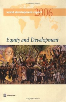 World development report 2006: equity and development