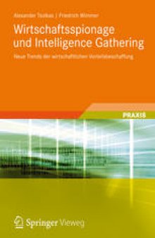 Wirtschaftsspionage und Intelligence Gathering: Neue Trends der wirtschaftlichen Vorteilsbeschaffung