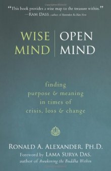 Wise Mind, Open Mind: Finding Purpose and Meaning in Times of Crisis, Loss and Change