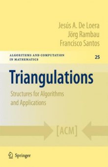 Triangulations: Structures for Algorithms and Applications  