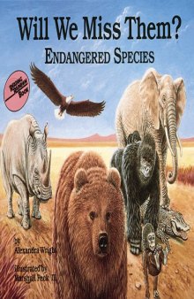 Will We Miss Them? Endangered Species (Nature's Treasures)