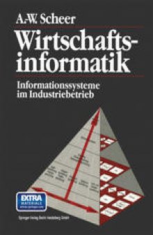 Wirtschaftsinformatik: Informationssysteme im Industriebetrieb