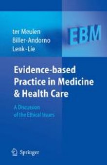 Evidence-based Practice in Medicine and Health Care: A Discussion of the Ethical Issues