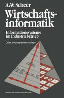 Wirtschaftsinformatik: Informationssysteme im Industriebetrieb