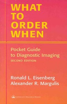What to Order When: Pocket Guide to Diagnostic Imaging