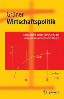 Wirtschaftspolitik: Allokationstheoretische Grundlagen und politisch-ökonomische Analyse