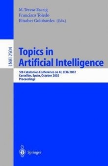 Topics in Artificial Intelligence: 5th Catalonian Conference on AI, CCIA 2002 Castellón, Spain, October 24–25, 2002 Proceedings