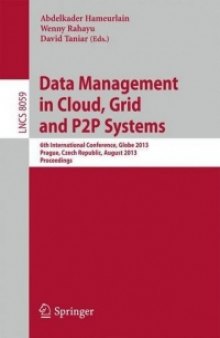 Data Management in Cloud, Grid and P2P Systems: 6th International Conference, Globe 2013, Prague, Czech Republic