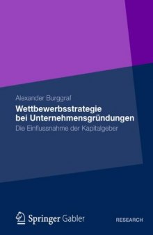 Wettbewerbsstrategie bei Unternehmensgründungen: Die Einflussnahme der Kapitalgeber