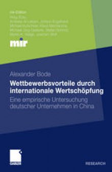 Wettbewerbsvorteile durch internationale Wertschöpfung: Eine empirische Untersuchung deutscher Unternehmen in China