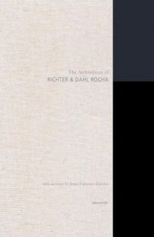 The Architecture of Richter & Dahl Rocha