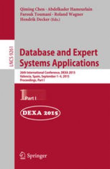 Database and Expert Systems Applications: 26th International Conference, DEXA 2015, Valencia, Spain, September 1-4, 2015, Proceedings, Part I