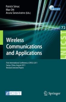 Wireless Communications and Applications: First International Conference, ICWCA 2011, Sanya, China, August 1-3, 2011, Revised Selected Papers