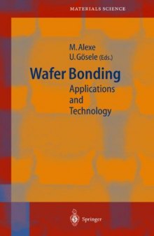 Wafer Bonding: Applications and Technology