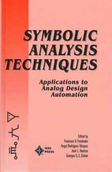Symbolic Analysis Techniques: Applications to Analog Design Automation