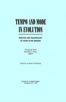 Tempo and Mode in Evolution: Genetics and Paleontology 50 Years After Simpson