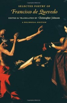 Selected Poetry of Francisco de Quevedo: A Bilingual Edition