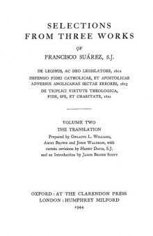 Selections From Three Works of Francisco Suarez, S.J. Volume Two: The English Translation