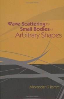 Wave scattering by small bodies of arbitrary shapes