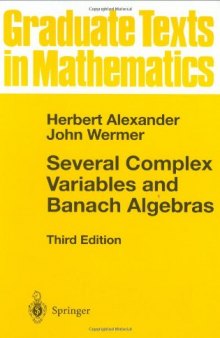 Several Complex Variables and Banach Algebras (Graduate Texts in Mathematics, 35)