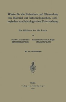 Winke für die Entnahme und Einsendung von Material zur bakteriologischen, serologischen und histologischen Untersuchung: Ein Hilfsbuch für die Praxis