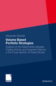 Volume Based Portfolio Strategies: Analysis of the Relationship between Trading Activity and Expected Returns in the Cross-Section of Swiss Stocks