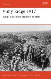 Vimy Ridge 1917: Byng's Canadians Triumph at Arras