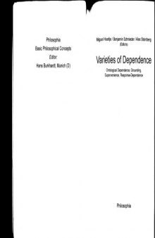 Varieties of Dependence: Ontological Dependence, Grounding, Supervenience, Response-Dependence