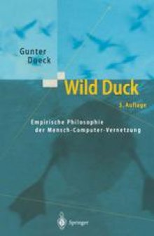 Wild Duck: Empirische Philosophie der Mensch-Computer-Vernetzung