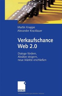 Verkaufschance Web 2.0 : Dialoge fördern, Absätze steigern, neue Märkte erschliessen