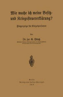 Wie mache ich meine Besitz- und Kriegssteuererklärung?: Fingerzeige für Einzelpersonen