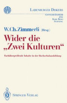 Wider die „Zwei Kulturen“: Fachubergreifende Inhalte in der Hochschulausbildung