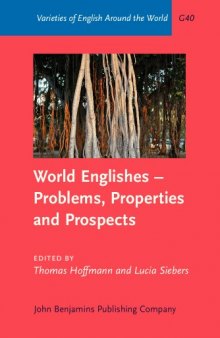 G40 World Englishes -  Problems, Properties and Prospects: Selected papers from the 13th IAWE conference