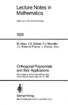 Orthogonal Polynomials and their Applications: Proceedings of an International Symposium held in Segovia, Spain, Sept. 22–27, 1986