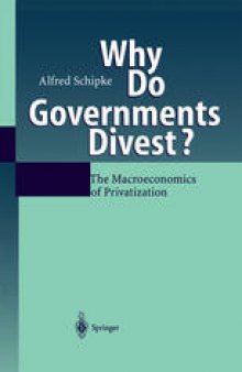 Why Do Governments Divest?: The Macroeconomics of Privatization