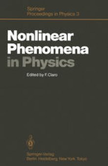 Nonlinear Phenomena in Physics: Proceedings of the 1984 Latin American School of Physics, Santiago, Chile, July 16–August 3, 1984