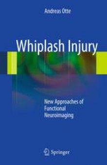 Whiplash Injury: New Approaches of Functional Neuroimaging