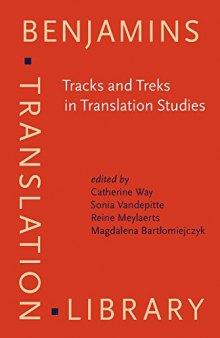Tracks and Treks in Translation Studies: Selected papers from the EST Congress, Leuven 2010