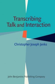 Transcribing Talk and Interaction: Issues in the representation of communication data