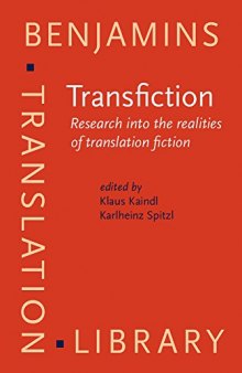 Transfiction: Research into the realities of translation fiction