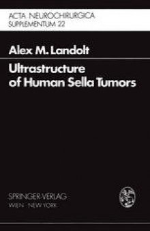 Ultrastructure of Human Sella Tumors: Correlations of Clinical Findings and Morphology