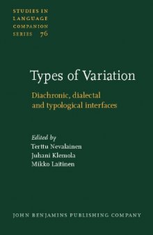 Types of Variation: Diachronic, Dialectal and Typological Interfaces