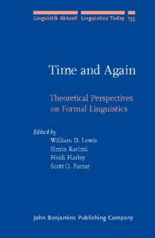Time and Again: Theoretical Perspectives on Formal Linguistics: In Honor of D. Terrence Langendoen (Linguistik Aktuell   Linguistics Today)