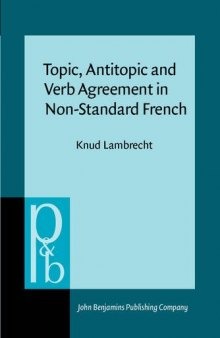 Topic, Antitopic and Verb Agreement in Non-Standard French