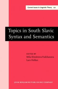 Topics in South Slavic Syntax and Semantics