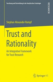 Trust and Rationality: An Integrative Framework for Trust Research