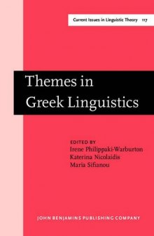 Themes in Greek Linguistics: Papers from the First International Conference on Greek Linguistics, Reading, September 1993