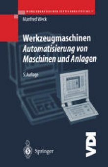 Werkzeugmaschinen Fertigungssysteme: Automatisierung von Maschinen und Anlagen