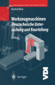 Werkzeugmaschinen Fertigungssysteme: Messtechnische Untersuchung und Beurteilung