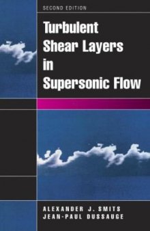 Turbulent Shear Layers in Supersonic Flow, 2nd Edition